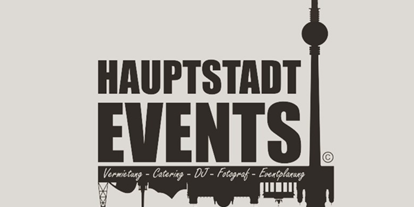 Eventlocation - Catering - Hauptstadt Events Berlin - HAUPTSTADT EVENTS