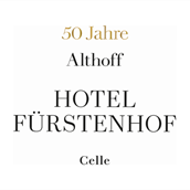 Location - 50 Jahre Fürstenhof - 50 Jahre Erfahrung für Ihr erfolgreiches Event! - Althoff Hotel Fürstenhof Celle