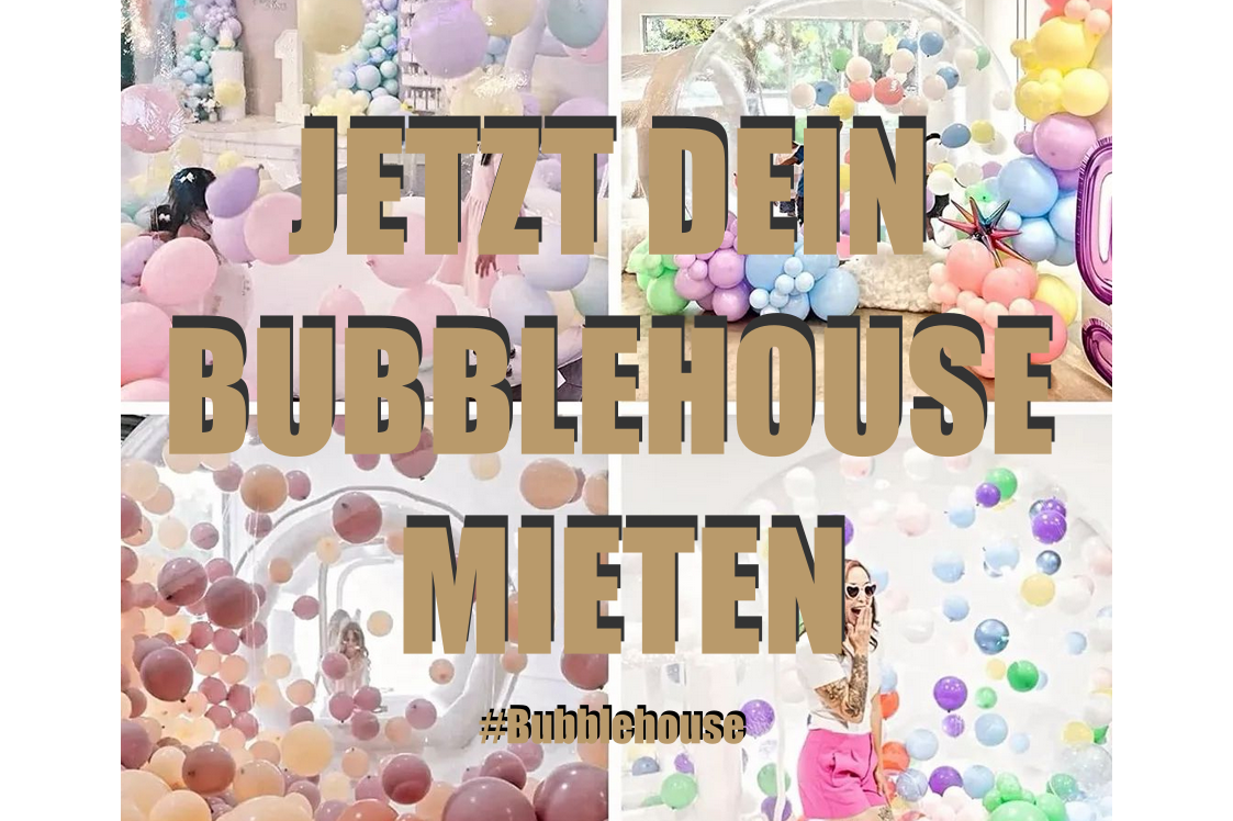 Veranstaltungsdienstleister: Bubblehouse mieten in Berlin Brandenburg - HAUPTSTADT EVENTS